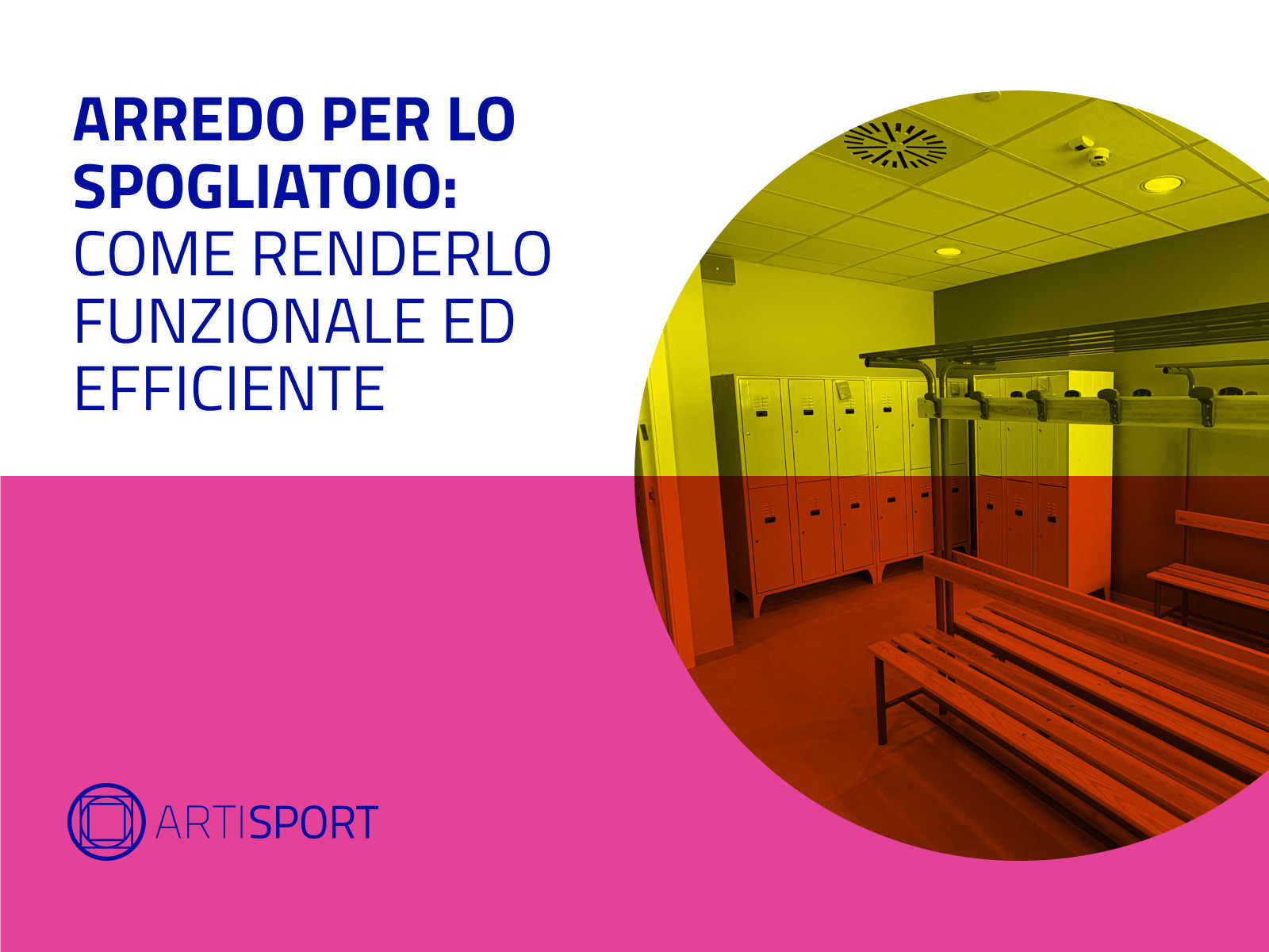 Arredo per lo spogliatoio: come renderlo funzionale ed efficiente 