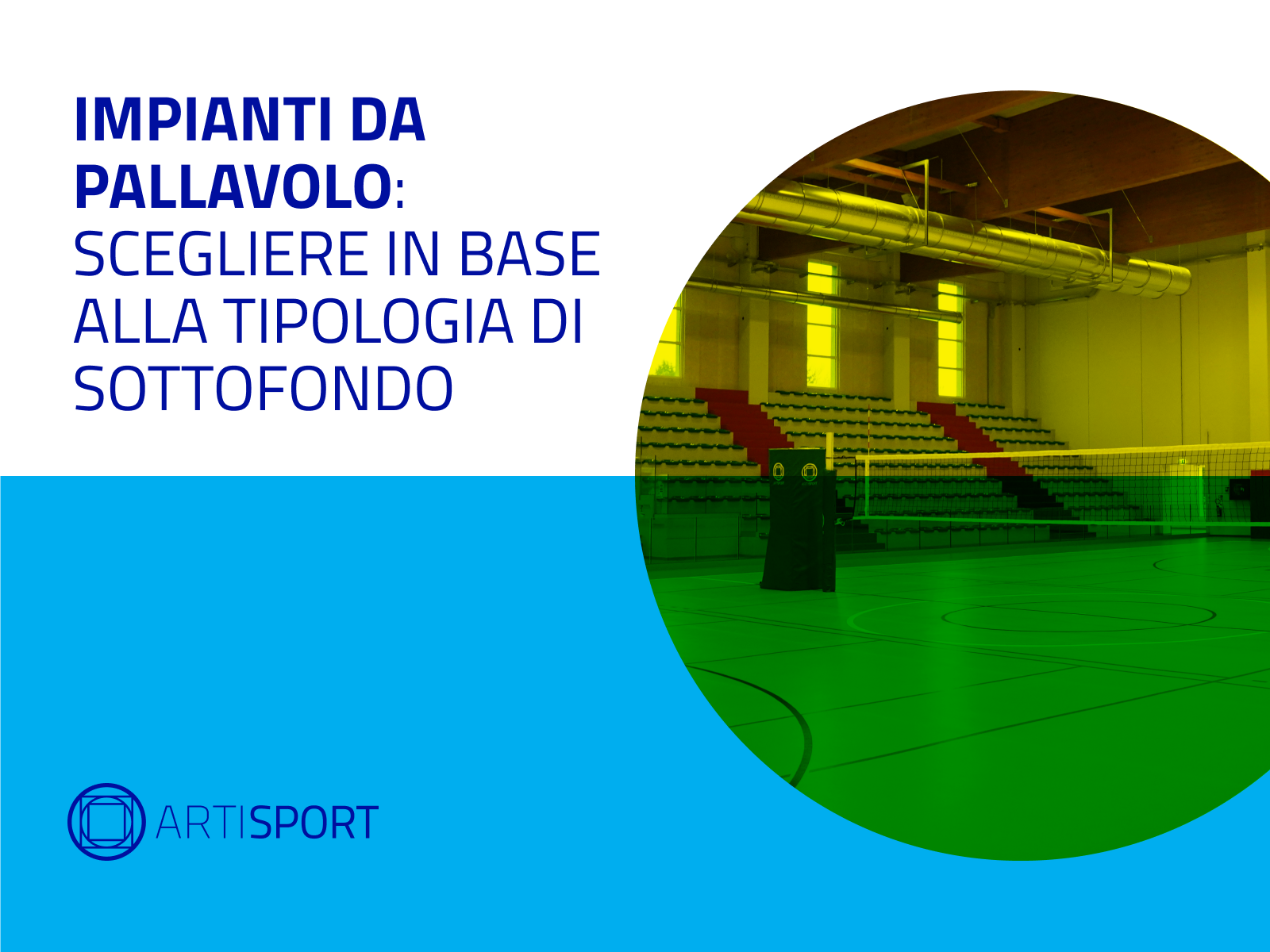 Quale impianto di pallavolo scegliere in base alla tipologia di sottofondo