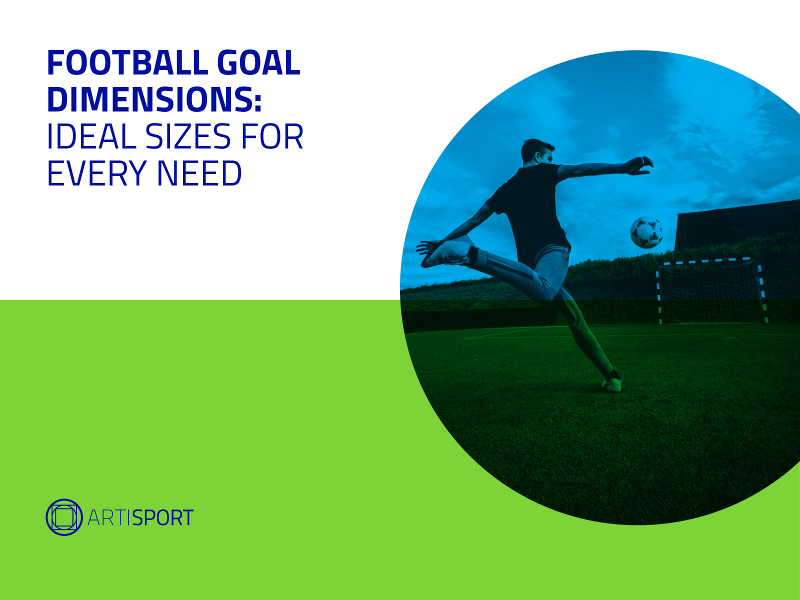 Football goal dimensions: ideal sizes for every need