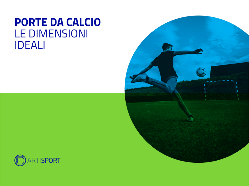 Le dimensioni di una porta da calcio: misure ideali per ogni necessità