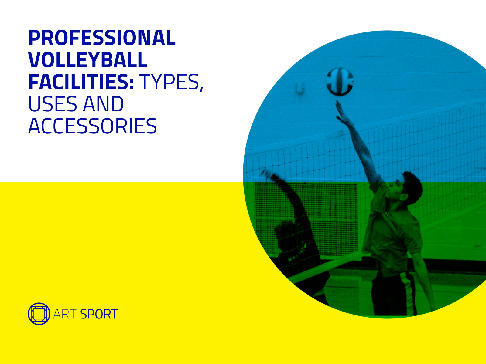 Professional volleyball facilities: types, uses and accessories